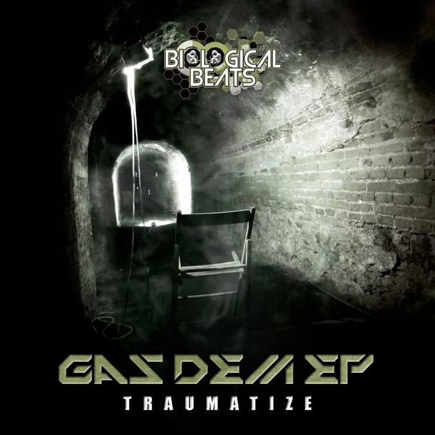 Traumatize - Gas Dem EP