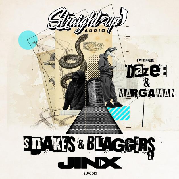 Jinx - Snake & Blaggers EP [Straight Up Audio]