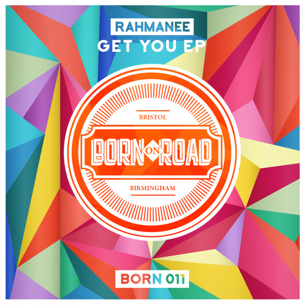 Rahmanee - Get You EP