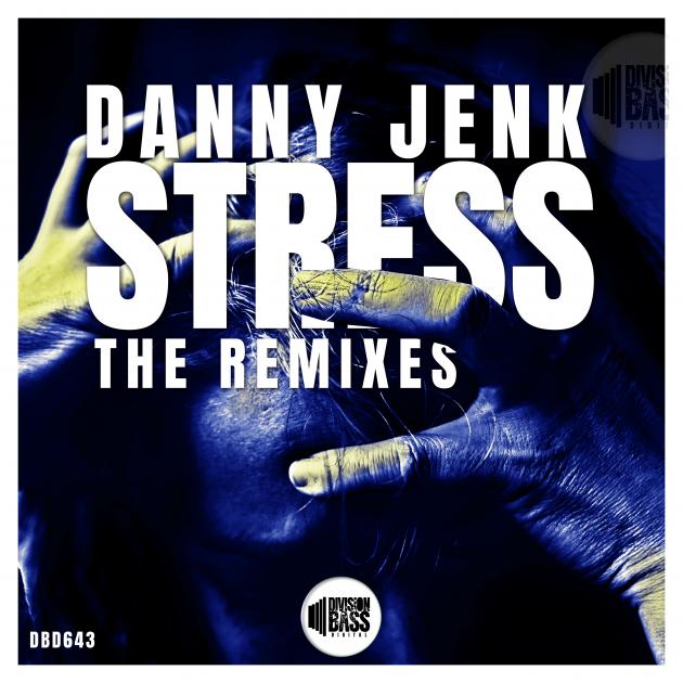 Danny Jenk - Stress The Remixes
