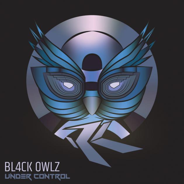 Bl4ck Owlz - Under Control EP