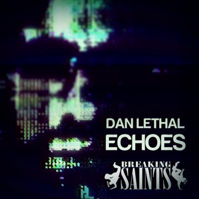 Dan Lethal - Echoes