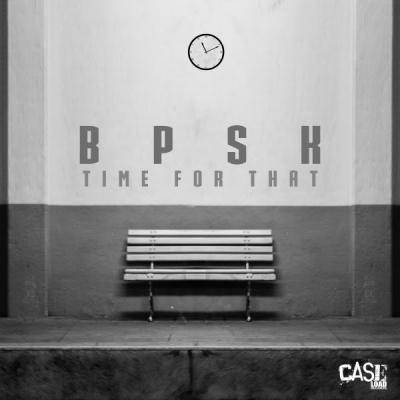 BPSK - Time For That
