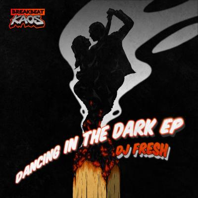 DJ Fresh - Dancing In The Dark EP
