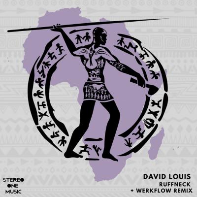 David Louis - Ruffneck (& Werkflow Remix)