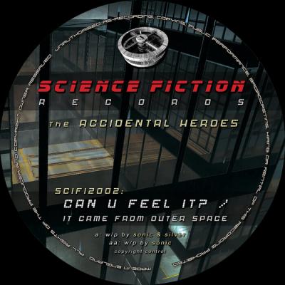 Accidental Heroes - Can U Feel It / It Came From Outer Space