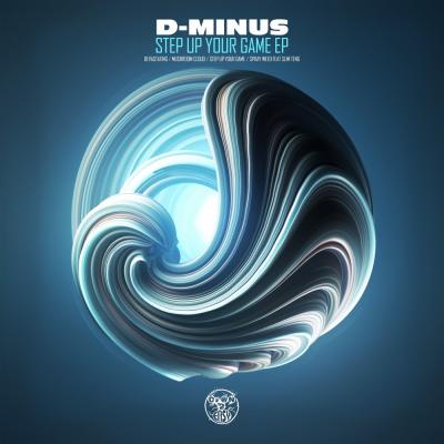 D-Minus - Step Up Your Game EP