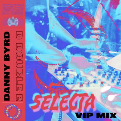 Danny Byrd - Selecta (VIP Mix) Ft. D Double E