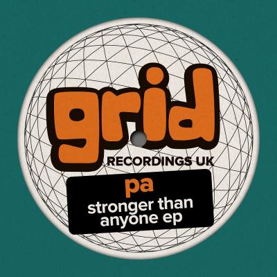 JDNB Feature - PA - Stronger Than Anyone EP [Grid Recordings]