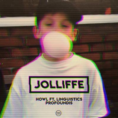 Jolliffe Ft. Linguistics - Howl / Profoundis