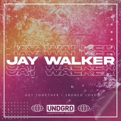 Jay Walker - Get Together / Stoned Love