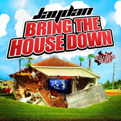 Jaydan - Bring the House Down
