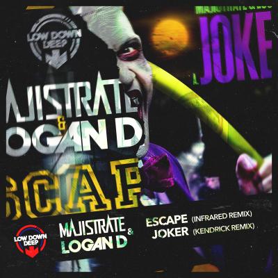 Majistrate & Logan D - Escape (Infrared Remix) / Joker (Kendrick Remix)