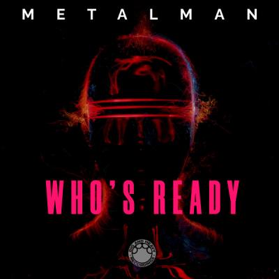 Metalman - Who's Ready