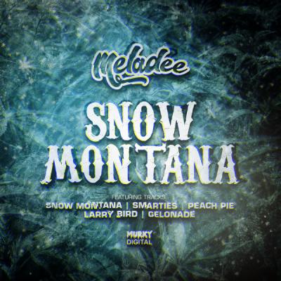 Meladee - Snow Montana EP