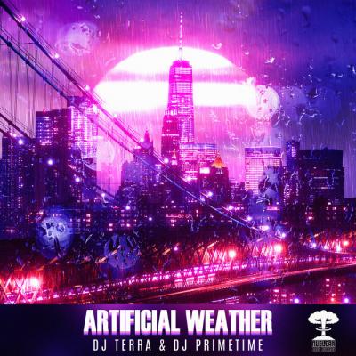 DJ Terra & DJ Primetime - Artificial Weather EP