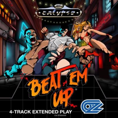 Oz - Beat Em Up EP - Calypso Muzak