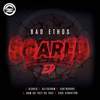 Bad Ethos - Scared EP