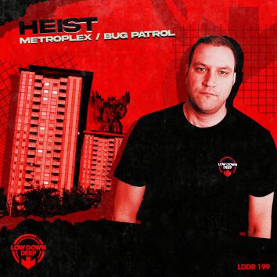Heist - Metroplex / Bug Patrol