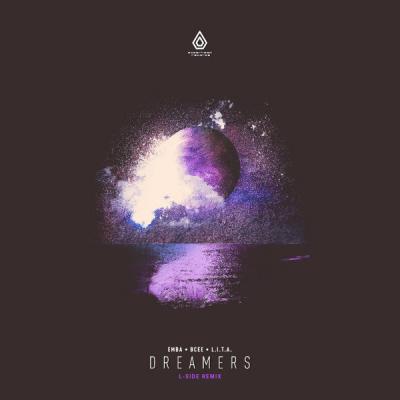 Emba & BCee - Dreamers Ft. L.I.T.A. (L-Side Remix)