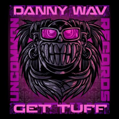 Danny Wav - Get Tuff / Try Again