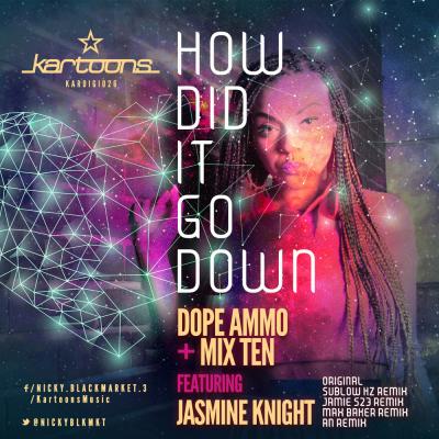 Dope Ammo & Mix Ten ft. Jasmine Knight - How Did It Go Down