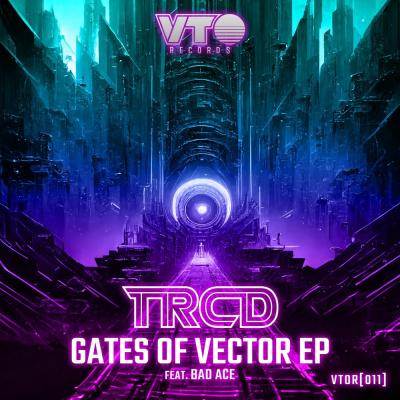 TRCD - Gates Of Vector EP